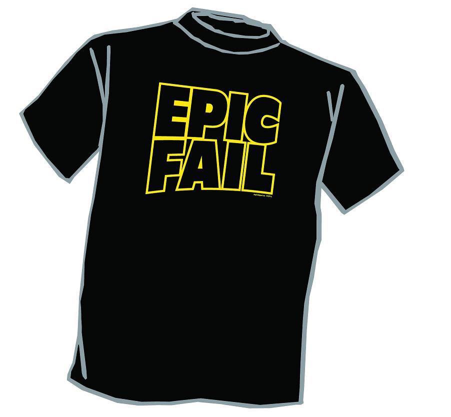 Epic Fail T-shirt